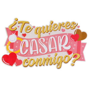 Art.10709 Letrero ¿Te Quieres Casar Conmigo? 36x68cm 1pz